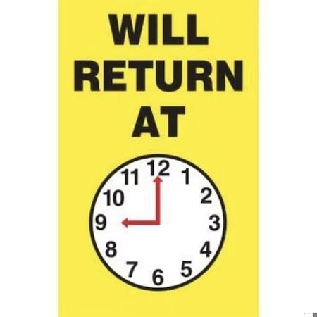 Accuform Safety Sign WILL RETURN AT CLOCK MPCM501 MPCM501